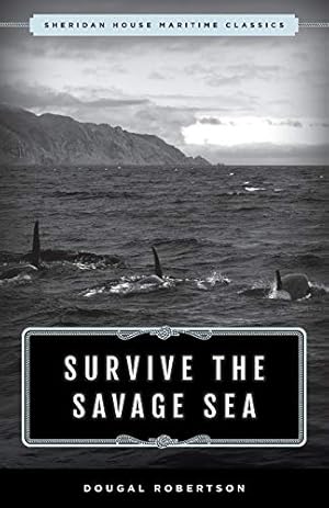 Seller image for Survive the Savage Sea: Sheridan House Maritime Classics for sale by WeBuyBooks