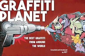 Immagine del venditore per Graffiti Planet: The Best Graffiti from Around the World venduto da WeBuyBooks