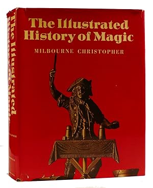 Seller image for THE ILLUSTRATED HISTORY OF MAGIC for sale by Rare Book Cellar