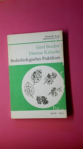 Bild des Verkufers fr BODENBIOLOGISCHES PRAKTIKUM. zum Verkauf von Butterfly Books GmbH & Co. KG
