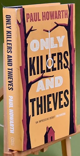 Bild des Verkufers fr Only Killers and Thieves. First Printing. Signed by the Author. NEW zum Verkauf von Libris Books