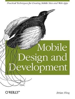Seller image for Mobile Design and Development: Practical Concepts and Techniques for Creating Mobile Sites and Web Apps (Paperback or Softback) for sale by BargainBookStores