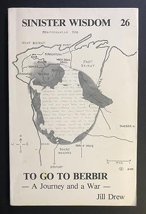 Sinister Wisdom 26 (1994) - To Go to Berbir : A Journey and a War by Jill Drew