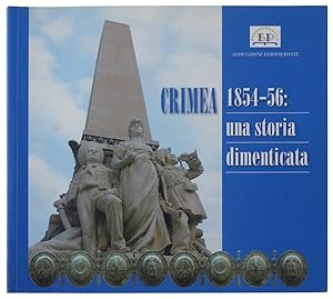 CRIMEA 1854-56: UNA STORIA DIMENTICATA. Analogie socio-politico-militari con i conflitti attuali....