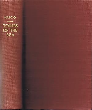 The Toilers of the Sea (Two Volumes in One)