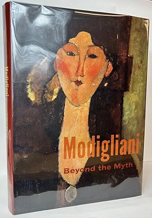 Imagen del vendedor de Modigliani: Beyond the Myth a la venta por Stephen Peterson, Bookseller