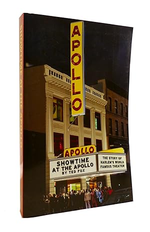 SHOWTIME AT THE APOLLO The Story of Harlem's World Famous Theater