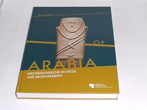 Image du vendeur pour Roads of Arabia. Archologische Schtze aus Saudi-Arabien. mis en vente par Der-Philo-soph