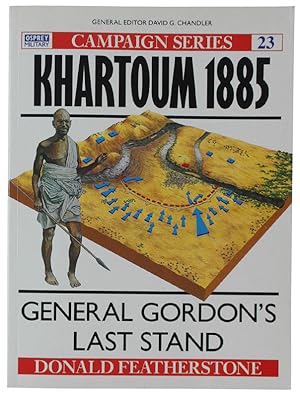 Imagen del vendedor de KHARTOUM, 1885: GENERAL GORDON'S LAST STAND: a la venta por Bergoglio Libri d'Epoca
