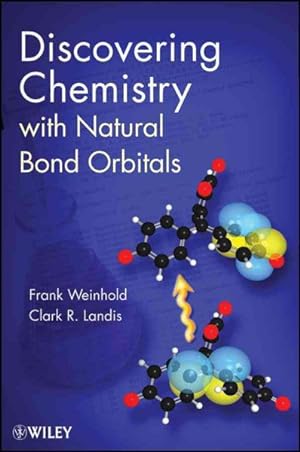 Bild des Verkufers fr Discovering Chemistry with Natural Bond Orbitals zum Verkauf von GreatBookPrices