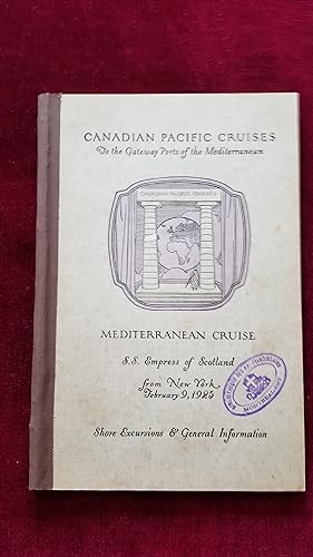Canadian Pacific to the gateway ports of the Mediterranean, Mediterranean Cruise S.S. Empress of ...