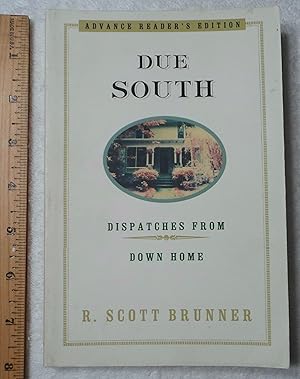 Immagine del venditore per Due South, Dispatches From Down Home venduto da Dilly Dally