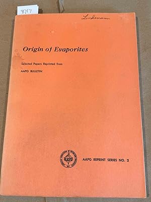 Immagine del venditore per Origin of Evaporites selected papers reprinted from AAPG Bulletin reprint series NO. 2 venduto da Carydale Books