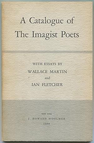 Seller image for A Catalogue of The Imagist Poets for sale by Between the Covers-Rare Books, Inc. ABAA