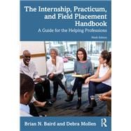 Seller image for The Internship, Practicum, and Field Placement Handbook for sale by eCampus