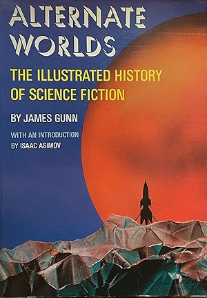 Alternate Worlds; The Illustrated History of Science Fiction