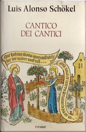Bild des Verkufers fr Il Cantico dei Cantici. La dignit dell'amore. zum Verkauf von FIRENZELIBRI SRL