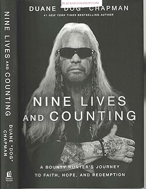 Seller image for Nine Lives and Counting: A Bounty Hunter's Journey to Faith, Hope, and Redemption for sale by Blacks Bookshop: Member of CABS 2017, IOBA, SIBA, ABA