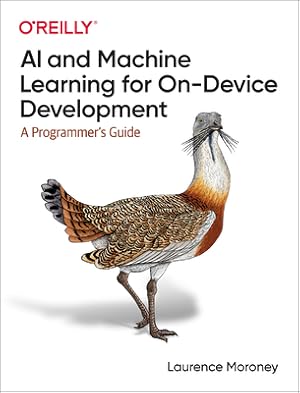 Seller image for AI and Machine Learning for On-Device Development: A Programmer's Guide (Paperback or Softback) for sale by BargainBookStores