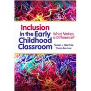 Seller image for Inclusion in the Early Childhood Classroom: What Makes a Difference? for sale by eCampus
