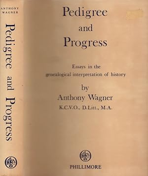 Pedigree and Progress: Essays in the genealogical interpretation of history