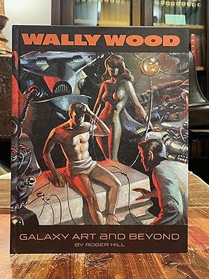 Wally Wood: Galaxy Art and Beyond