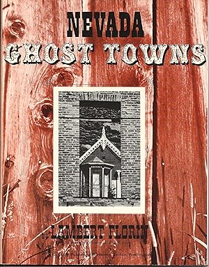 Seller image for Nevada Ghost Towns for sale by Dave Wilhelm Books