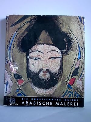 Seller image for Die Kunstschtze Asiens - Arabische Malerei for sale by Celler Versandantiquariat