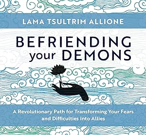 Bild des Verkufers fr Befriending Your Demons: A Revolutionary Path for Transforming Your Fears and Difficulties Into Allies zum Verkauf von moluna