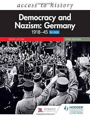 Imagen del vendedor de Access to History: Democracy and Nazism: Germany 1918  45 for AQA Third Edition a la venta por WeBuyBooks 2