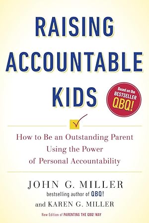 Imagen del vendedor de Raising Accountable Kids: How to Be an Outstanding Parent Using the Power of Personal Accountability a la venta por moluna