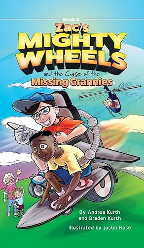 Seller image for Zac s Mighty Wheels and the Case of the Missing Grannies for sale by moluna