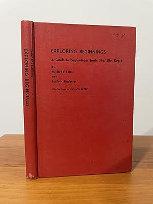 Exploring Beginnings : A Guide to Beginnings: Earth, Sky, Life, Death