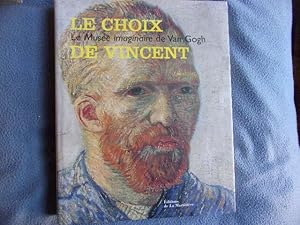 Le choix de Vincent le musée imaginaire de Van Gogh