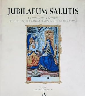 Immagine del venditore per Jubilaeum salutis. Ediz. illustrata venduto da Librodifaccia