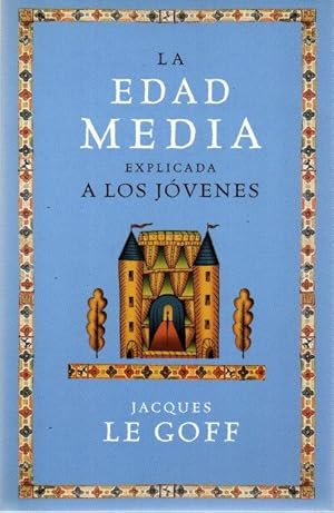 Immagine del venditore per La Edad Media explicada a los jvenes . venduto da Librera Astarloa