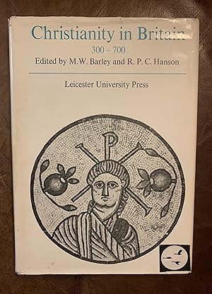 Imagen del vendedor de Christianity in Britain, 300-700 Papers presented to the Conference on Christianity in Roman and Sub-Roman Britain, held at the University of Nottingham, 17-20 April 1967; a la venta por Three Geese in Flight Celtic Books