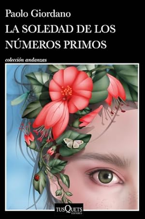 Seller image for La soledad de los nmeros primos / The Solitude of Prime Numbers -Language: Spanish for sale by GreatBookPrices