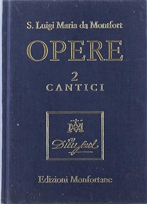 Seller image for Opere. Cantici (Vol. 2) for sale by Libreria sottomarina - Studio Bibliografico