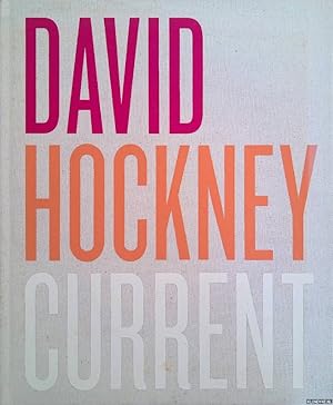 Bild des Verkufers fr David Hockney: Current zum Verkauf von Klondyke