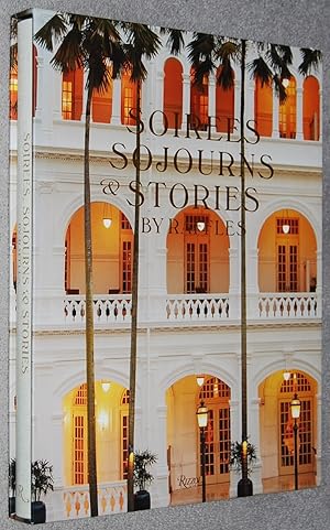 Soirees, Sojourns, and Stories : By Raffles
