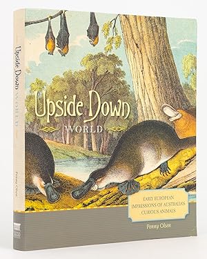 Bild des Verkufers fr Upside Down World. Early European Impressions of Australia's Curious Animals zum Verkauf von Michael Treloar Booksellers ANZAAB/ILAB