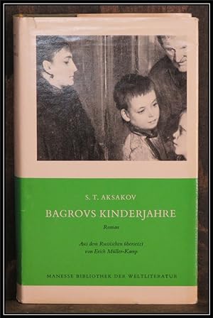 Bild des Verkufers fr Bagrovs Kinderjahre. Roman. Aus dem Russischen von Erich Mller - Kamp. zum Verkauf von Antiquariat Johann Forster