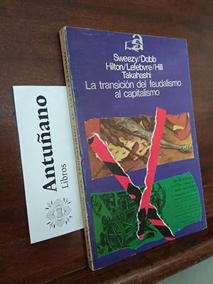 Seller image for La transicin del feudalismo al capitalismo for sale by Libros Antuano