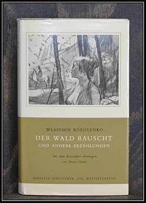 Seller image for Der Wald rauscht und andere Erzhlungen. Aus dem Russischen bertragen von Bruno Goetz. for sale by Antiquariat Johann Forster