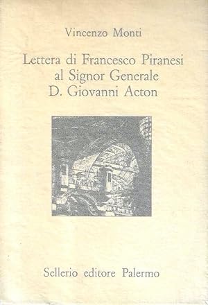 Lettere di Francesco Piranesi al Signor Generale D. Giovanni Acton