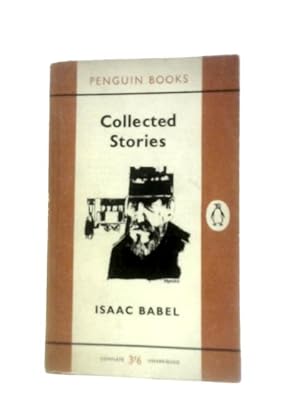Bild des Verkufers fr The Collected Stories Of Isaac Babel (Penguin) zum Verkauf von World of Rare Books