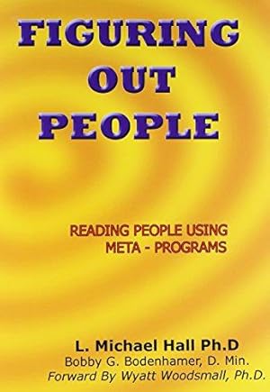 Seller image for Figuring Out People: Reading People using Meta-Programs for sale by WeBuyBooks