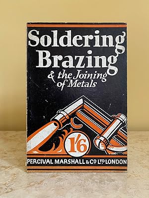 Seller image for Soldering, Brazing and the Joining of Metals | The Model Engineer Series No. 2 for sale by Little Stour Books PBFA Member