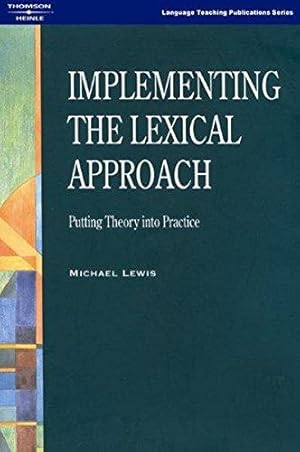 Bild des Verkufers fr Implementing the Lexical Approach: Putting Theory into Practice zum Verkauf von WeBuyBooks